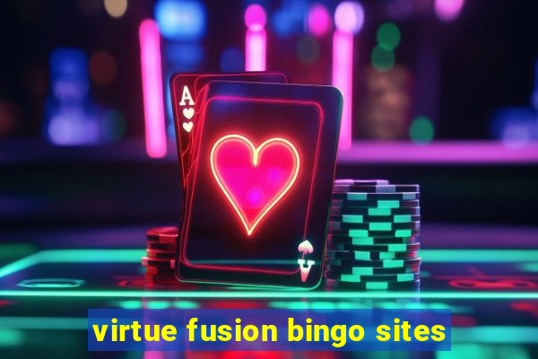 virtue fusion bingo sites